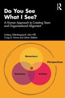 Do You See What I See?: An Alignment Practice for Coordinated Action 1041279469 Book Cover