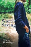You Are Worth Saving 1641142758 Book Cover