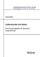 Aussenhandel mit Italien: Ein Exportratgeber für deutsche Unternehmen (Außenhandelspolitik und -praxis) 3898210723 Book Cover