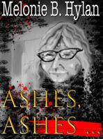Ashes, Ashes ... 1736983318 Book Cover