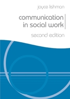 Communication in Social Work (British Association of Social Workers 0333544129 Book Cover