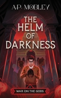 The Helm of Darkness 1732093709 Book Cover