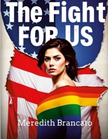 The Fight for Us 1300613386 Book Cover
