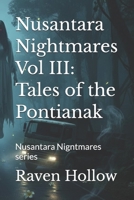 Nusantara Nightmares Vol III: Tales of the Pontianak: Nusantara Nigntmares series B0GKWRS9LK Book Cover