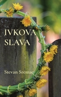Ivkova slava 1915204127 Book Cover