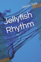 Jellyfish Rhythm B0F2J5HMML Book Cover