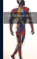 The Human Body 1021958719 Book Cover