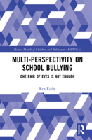 Multiperspectivity on School Bullying: Views of Teachers, Students and Parents. 1138210757 Book Cover