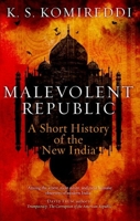 Malevolent Republic: A Short History of the New India 178738005X Book Cover