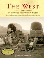 The West: An Illustrated History for Children 0316196282 Book Cover