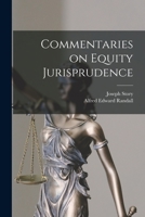 Commentaries on Equity Jurisprudence 1015635105 Book Cover