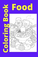 Food Coloring Book: Kids for Ages 4-8 B0BBJPSZQV Book Cover