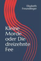 Kleine Morde Oder Die Dreizehnte Fee 1520869258 Book Cover