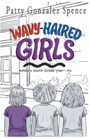 Wavy-Haired Girls: Addie's Sixth Grade Year A1 B0GTLMZKD1 Book Cover