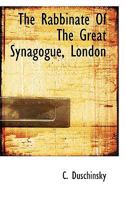 The Rabbinate Of The Great Synagogue, London 1117290808 Book Cover