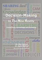 Decision-Making in The New Reality: Complexity, Knowledge and Knowing 1949829251 Book Cover