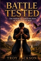 Battle Tested B0HD5F7BT5 Book Cover