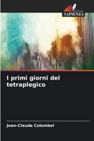 I primi giorni del tetraplegico (Italian Edition) 6630129482 Book Cover