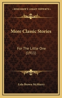 More Classic Stories: For The Little One 1437038832 Book Cover