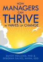 How Managers Can Thrive in Waves of Change 1477118306 Book Cover