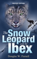 The Snow Leopard and the Ibex 1733132848 Book Cover