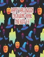 Happy Halloween coloring book for Kids 4-8: Halloween Coloring Books For Kids, Halloween coloring books, Halloween coloring Book (Halloween Books) B08JJZ1X5S Book Cover