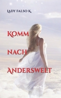 Komm nach Anderswelt (German Edition) 166179002X Book Cover