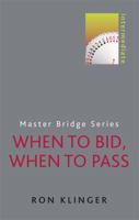 When to Bid, When to Pass 0304362190 Book Cover