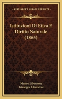 Istituzioni Di Etica E Diritto Naturale (1865) 1273781333 Book Cover