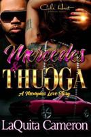 Mercedes and Thugga: A Memphis Love Story 1532845324 Book Cover