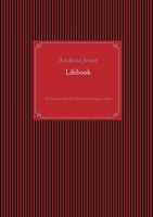 Lifebook: 50 Kapitel über die Welt und das gute Leben (German Edition) 3750431647 Book Cover