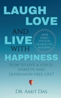 Laugh, Love, and Live with Happiness B0BFQRH5X5 Book Cover