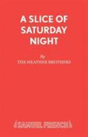 A Slice of Saturday Night (Acting Edition) 0573080844 Book Cover