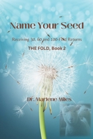 Name Your Seed: The Fold, Book 2 1960150049 Book Cover