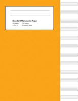 Standard Manuscript Paper: Orange Cover Blank Sheet Music 1723806153 Book Cover