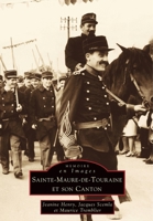 Sainte-Maure-de-Touraine et son canton 2842533437 Book Cover