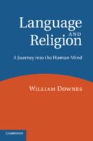 Language and Religion: A Journey into the Human Mind 0521796733 Book Cover