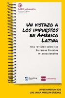 Un vistazo a los impuestos en América Latina (Spanish Edition) B089TS2FPX Book Cover