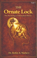 The Ornate Lock: The Psychology of Malayalam Movies 9372486221 Book Cover