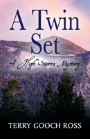 A Twin Set: A High Sierra Mystery 1977258611 Book Cover