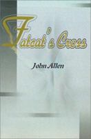 Fatcat's Cross 0595159087 Book Cover