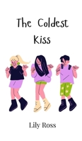 The Coldest Kiss 9908003143 Book Cover