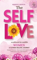 Self-Love Workbook for Midlife women B0CHZ164PS Book Cover