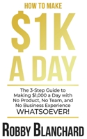 How to Make 1K a Day B08SSF8PHN Book Cover