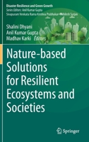 Nature-based Solutions for Resilient Ecosystems and Societies 9811547114 Book Cover