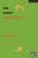 we were promised honey! 1350381357 Book Cover