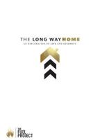 The Long Way Home: An Exploration of Life and Eternity 1530213576 Book Cover