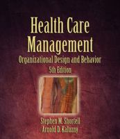 Health Care Management: Organization Design and Behavior 1418001899 Book Cover