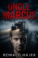 Uncle Marcus B0GMHYGN34 Book Cover