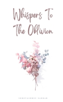 Whispers To The Oblivion 9357615555 Book Cover